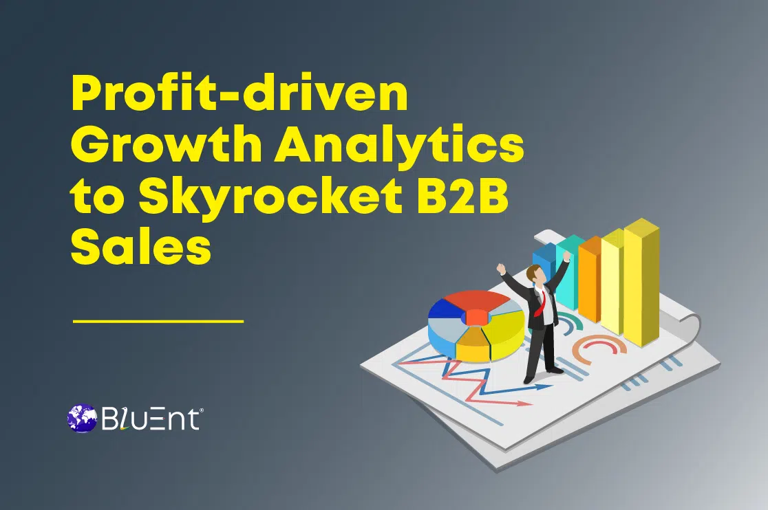 How Growth Analytics Can Help You Achieve Your B2B Sales Goals?